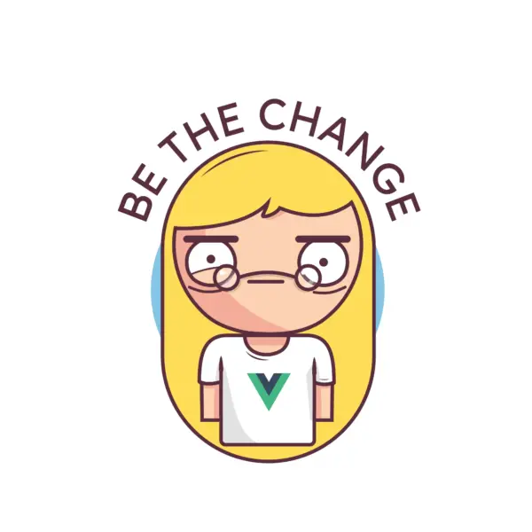 Determined woman with the phrase to be the change design
