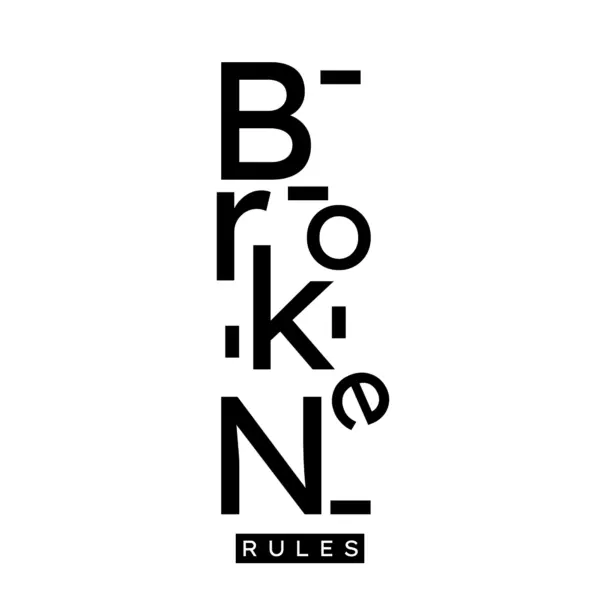 Motivational phrase to break the rules with letters in different sizes design