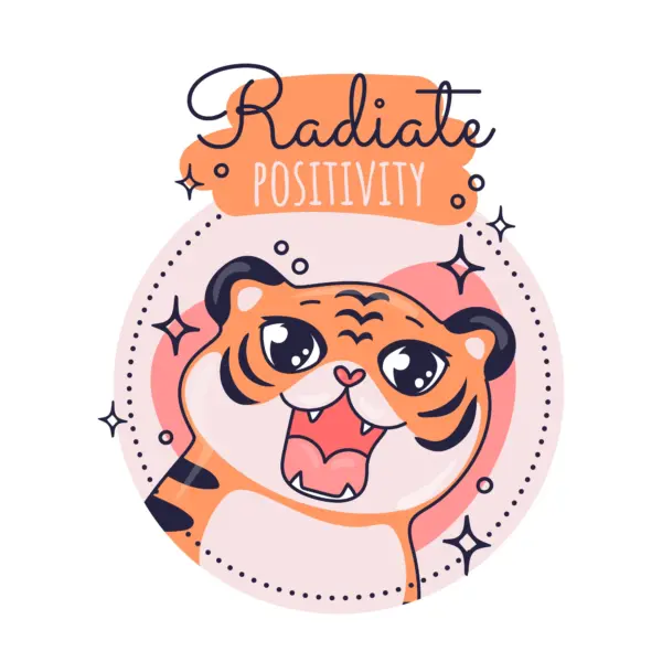 Tender and happy tiger with phrase radiating positivity, decorated with stars around it design