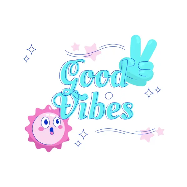 Sign with good vibes phrase and an astonished pink sun design