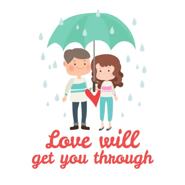Couple in love with an umbrella covering each other from the rain with a love phrase design