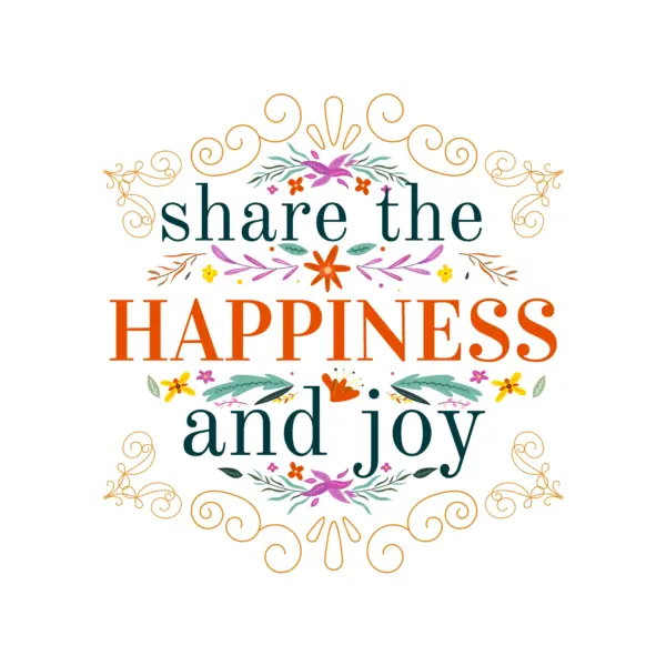 Happiness phrase with ornaments surrounding flowers and leaves design