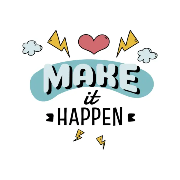 Motivational phrase with hearts, lightning bolts and clouds decorating design