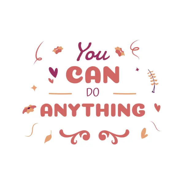 Motivational phrase with surrounding elements design