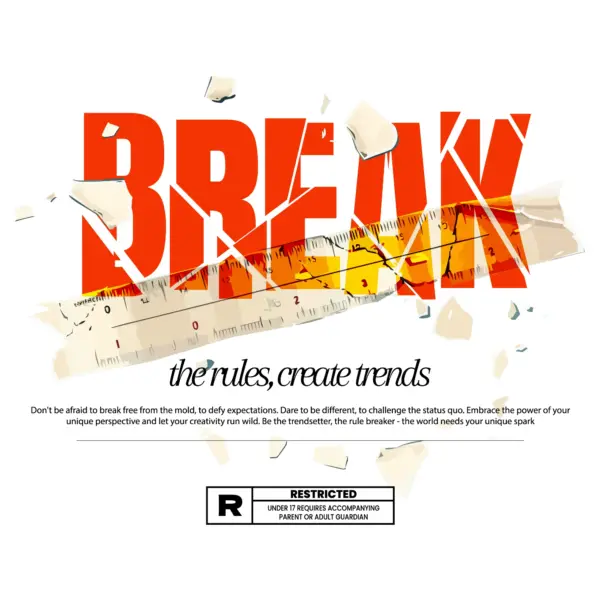 Broken rule with phrase about breaking the rules design