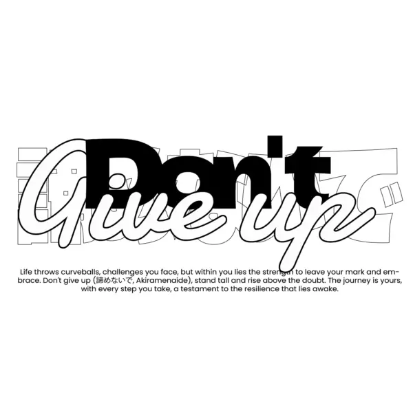 Motivational phrase with japanese characters in black and white design