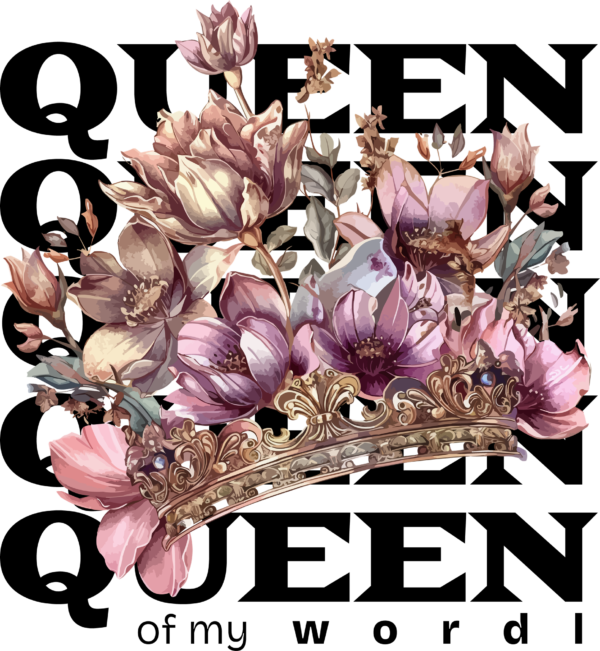 Phrase of queen decorated with a crown full of flowers design