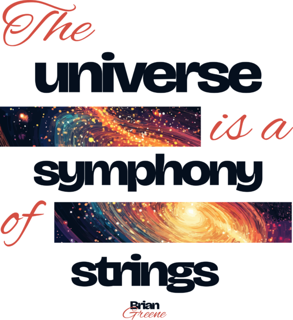 The universe is a symphony of strings
