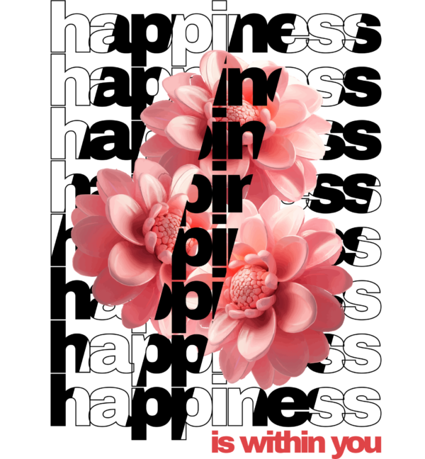 Inspirational phrase with pink flowers without stem design