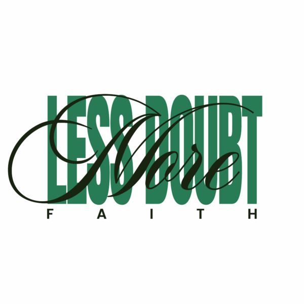 A motivational phrase in a stretched vertical font with a handwritten design