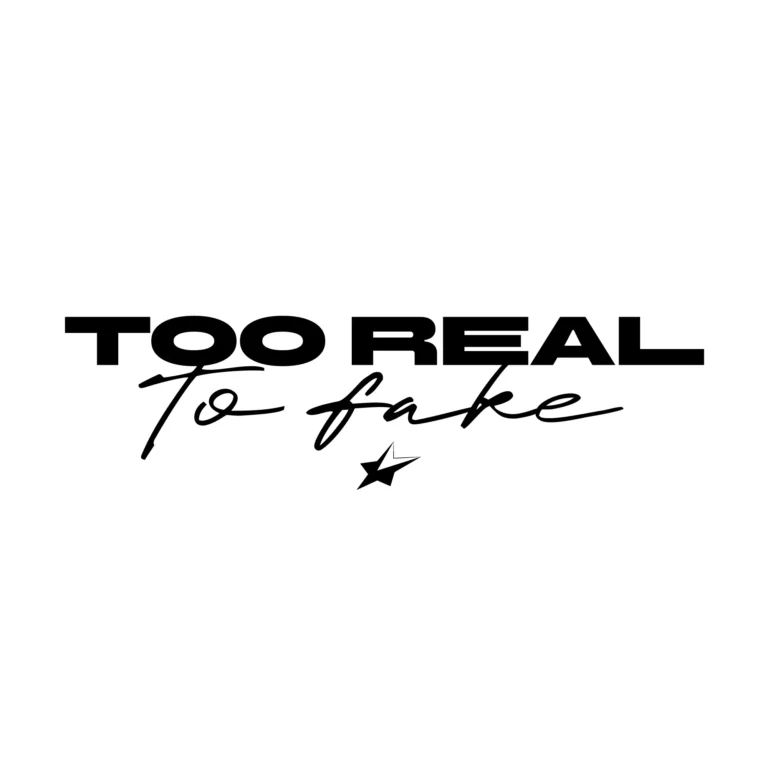 Too real to fake streetwear typography design
