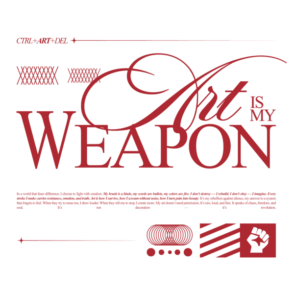 Art is my weapon serif and script poster design